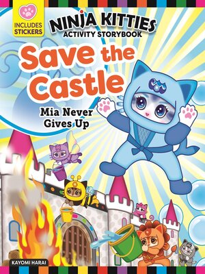 cover image of Ninja Kitties Save the Castle Activity Storybook